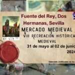 Anuncio del Mercado Medieval de Fuente del Rey – Dos Hermanas (Sevilla) 2024