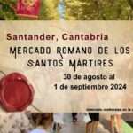 ANuncio El Mercado Romano de los Santos Mártires volverá a Santander del 30 de agosto al 1 de septiembre 2024