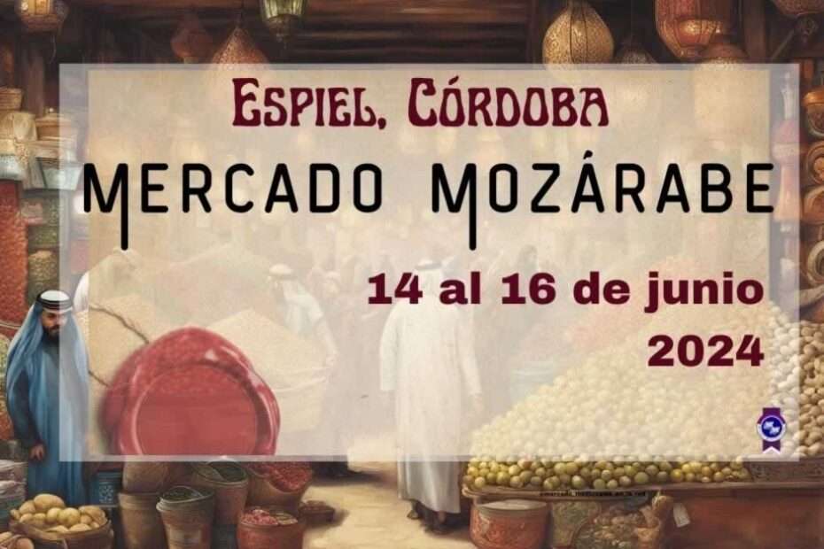 XI Mercado Mozárabe de Espiel / Córdoba 2024