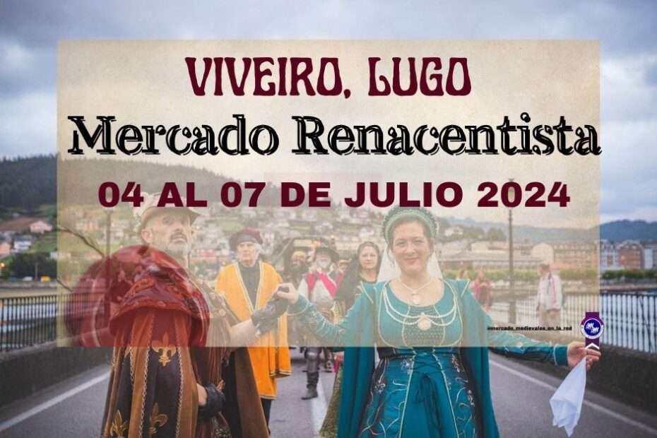 Anuncio Mercado Renacentista de Viveiro (Lugo) 2024