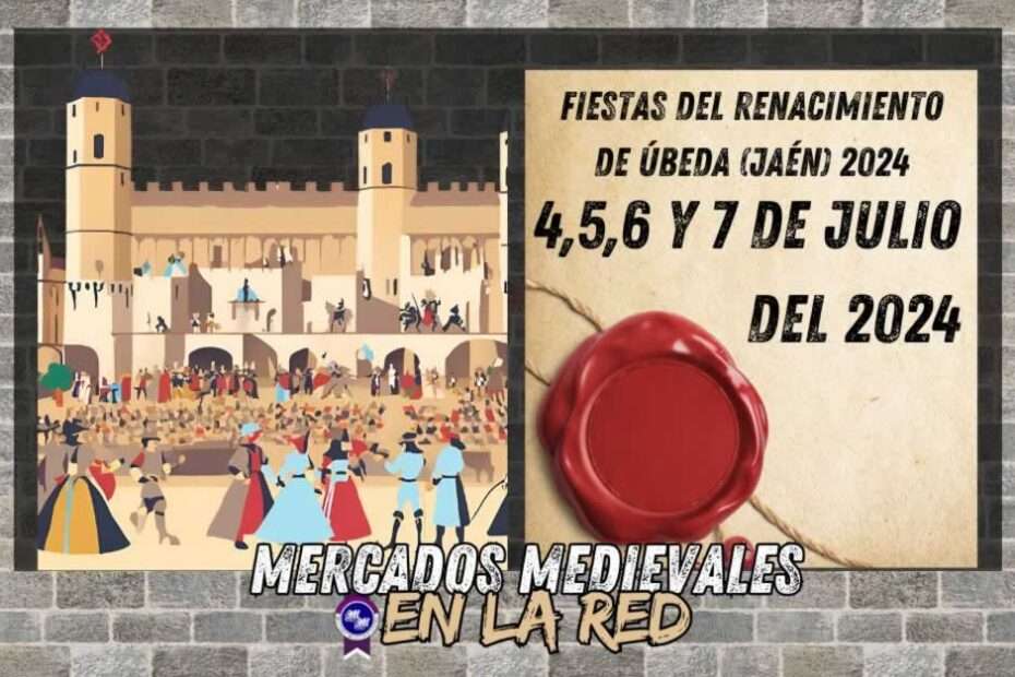 Anuncio Fiestas Del Renacimiento De Úbeda (Jaén) 2024