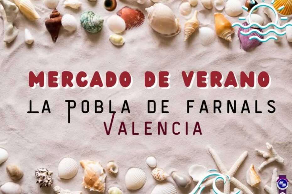 Mercado de Verano en La Pobla de Farnals (Valencia) 2024 Anuncio