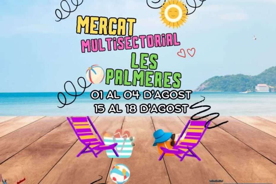 Anuncio Mercat Mutisectorial de verano en Les Palmeres (Sueca) Valencia
