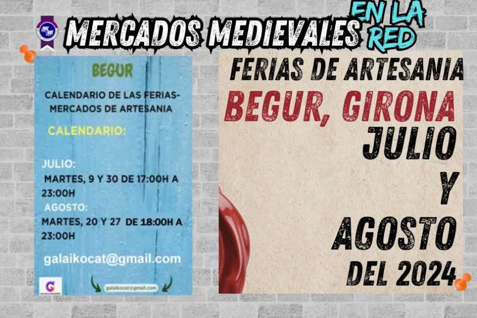 Ferias - Mercados de Artesanía de Begur en Julio y Agosto del 2024