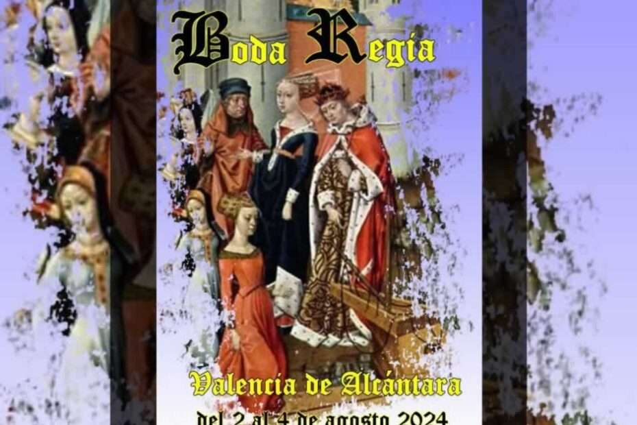Anuncio Mercado renacentista Boda regia de la Infanta Isabel de Valencia de Alcántara (Cáceres) 2024