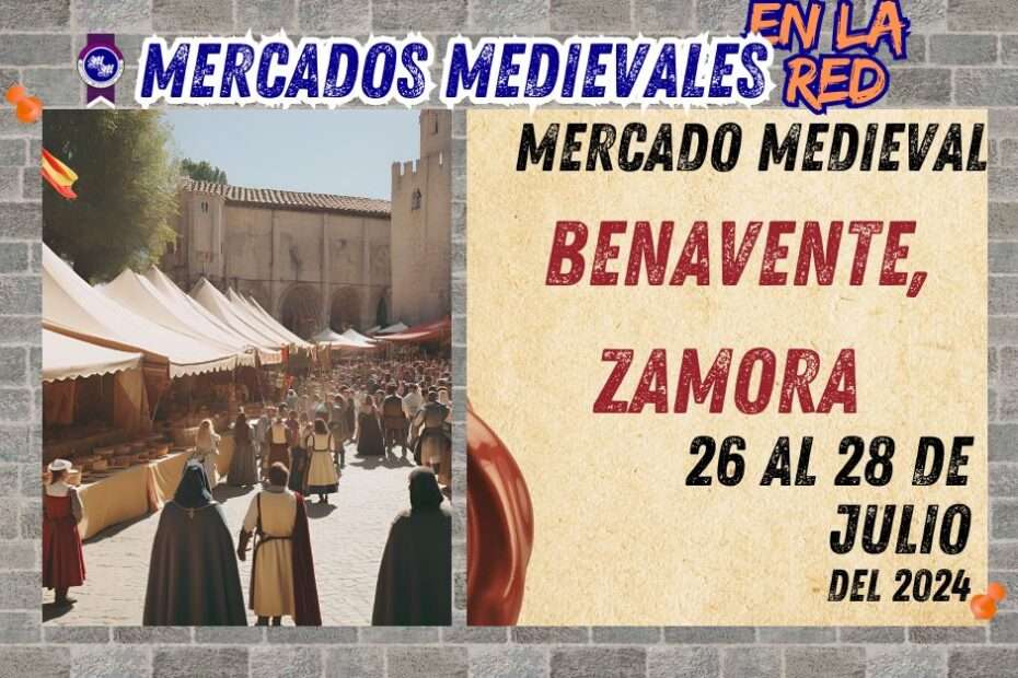 Mercado Medieval de Benavente ( Zamora ) 2024