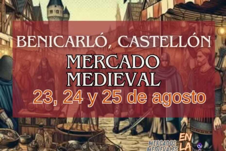 Mercado Medieval de Benicarló (Castellón) 2024