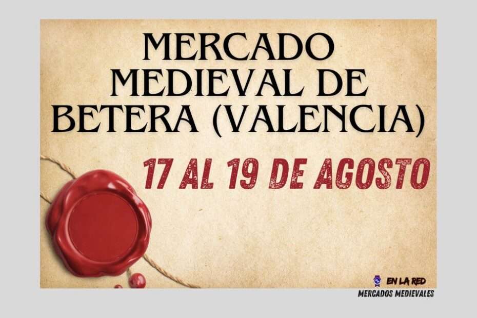 Anuncio Mercado Medieval de Betera (Valencia) 2024