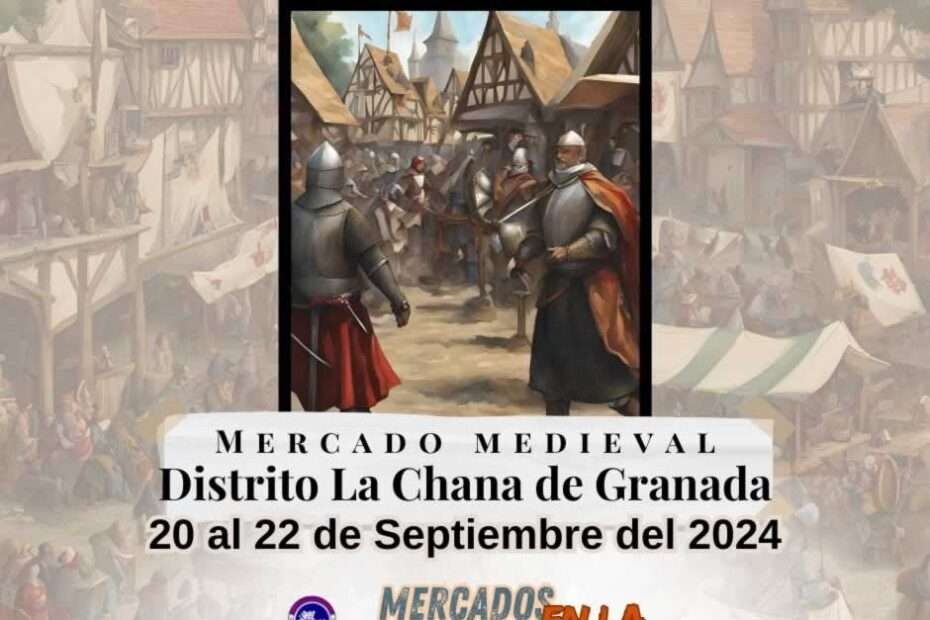 Anuncio Medieval del Distrito La Chana de Granada 2024