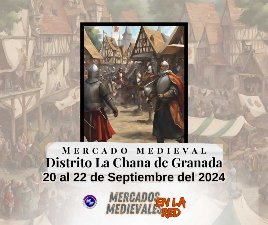 Anuncio Medieval del Distrito La Chana de Granada 2024