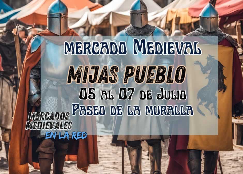 Anuncio Mercado Medieval Mijas Pueblo (Málaga) 2024