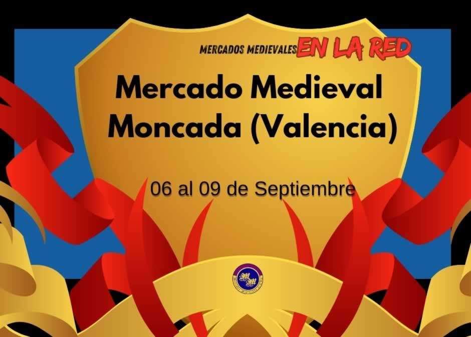 Anuncio del Mercado Medieval de Moncada (Valencia) 2024