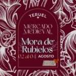 Anuncio de Mercado Medieval de Mora de Rubielos (Teruel) 2024