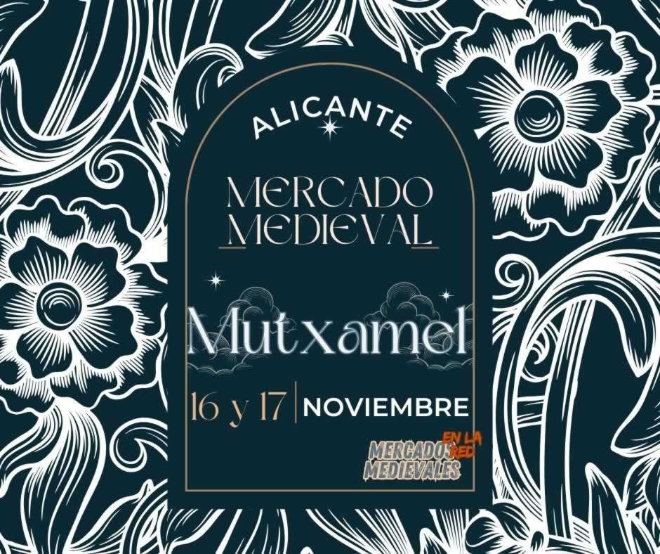 Anuncio Mercado Medieval de Mutxamel (Alicante) 2024