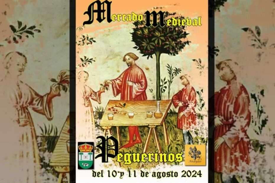 Los días 10 y 11 de Agosto del 2024 se celebrará el Mercado Medieval de Peguerinos (Avila)