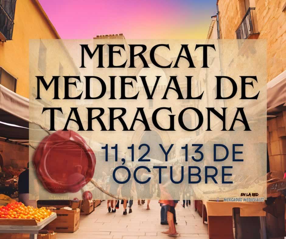 Anuncio Mercado Medieval de Tarragona capital 2024