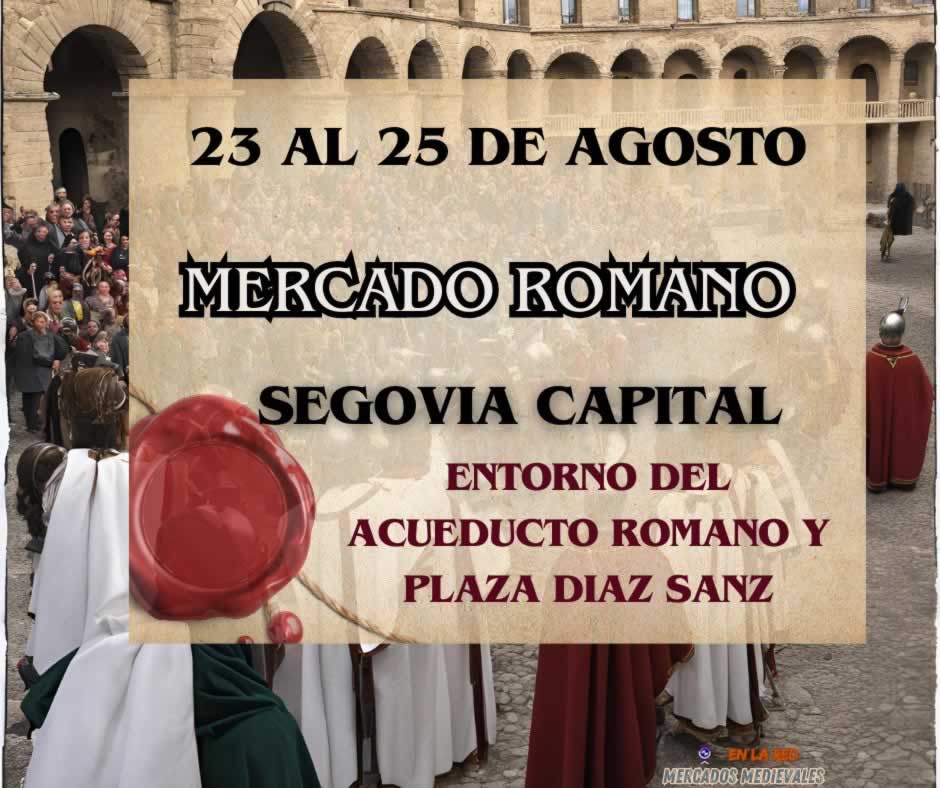 Anuncio Mercado Romano de Segovia capital 2024