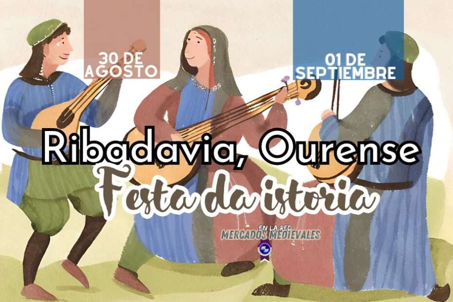 Festa da Istoria, Mercado medieval de Ribadavia (Ourense) 2024