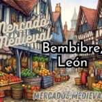 Mercado Medieval de Bembibre (León) 2024