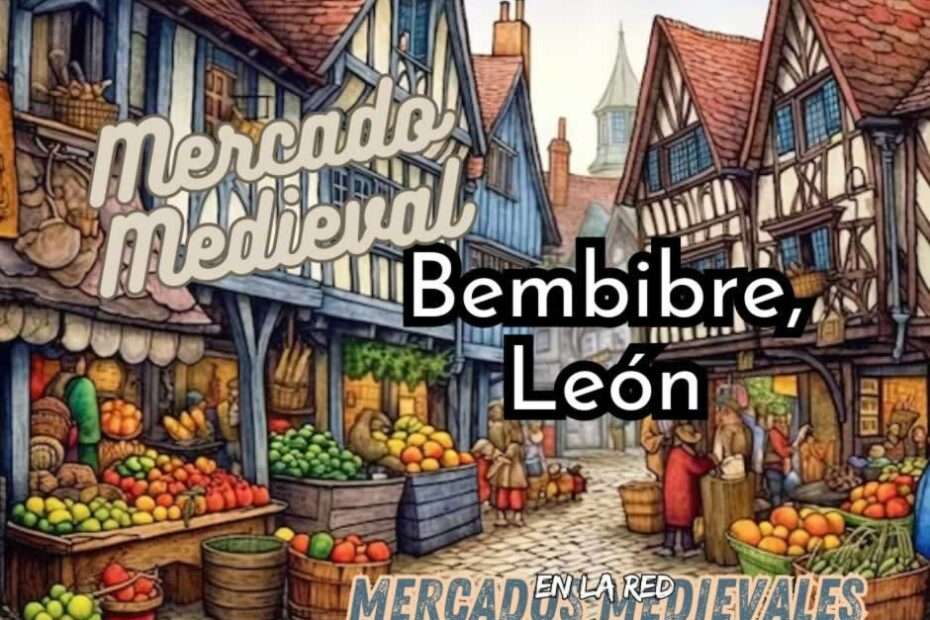 Mercado Medieval de Bembibre (León) 2024