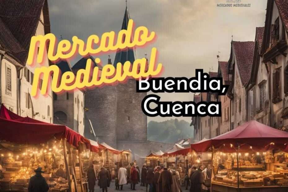 Anuncio Mercado Medieval de Buendia (Cuenca) 2024