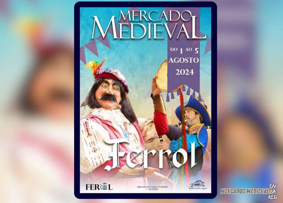 Anuncio Programación Feira Medieval de Ferrol (La Coruña) 2024