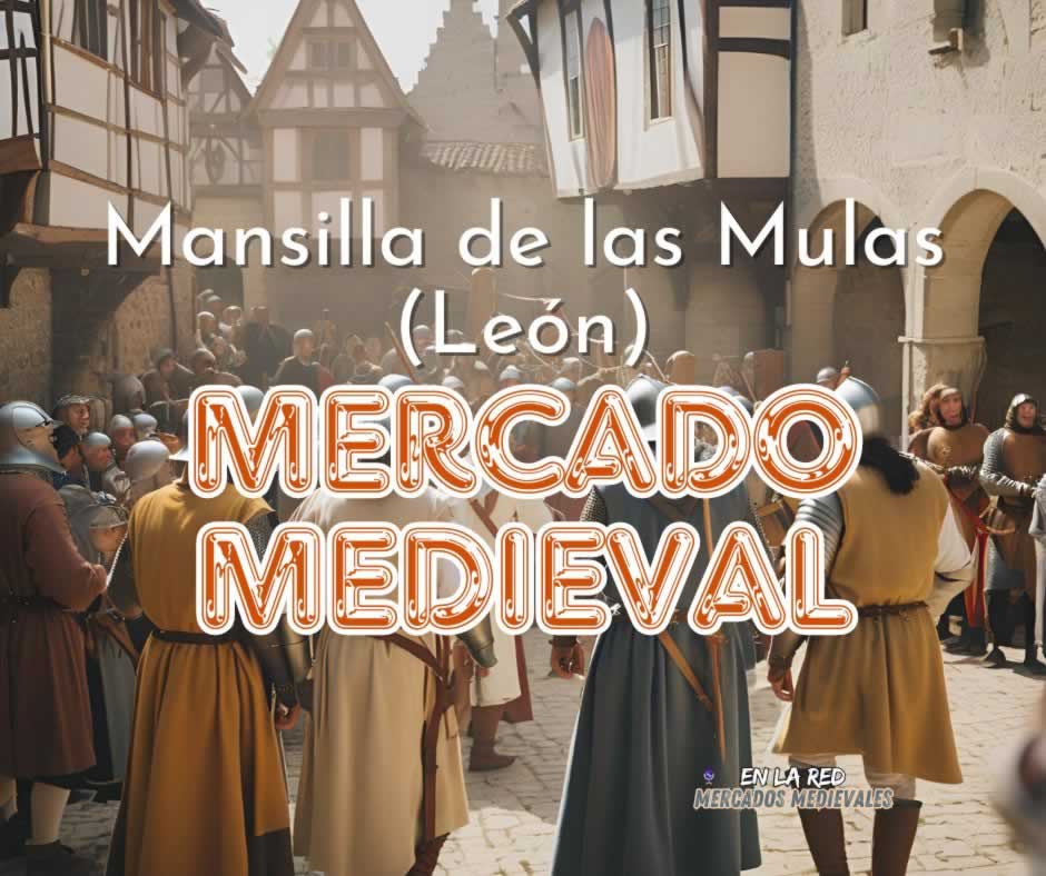 Anuncio Mercado Medieval de Mansilla de Las Mulas (León) 2024