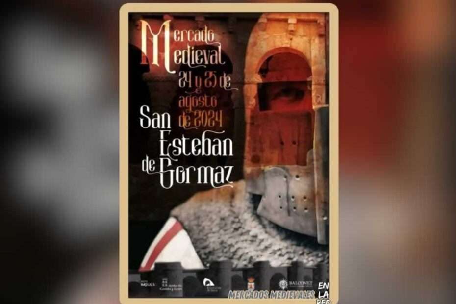 Mercado Medieval de San Esteban de Gormaz 2024 13 Anuncio Mercado Medieval de San Esteban de Gormaz (Soria) 2024