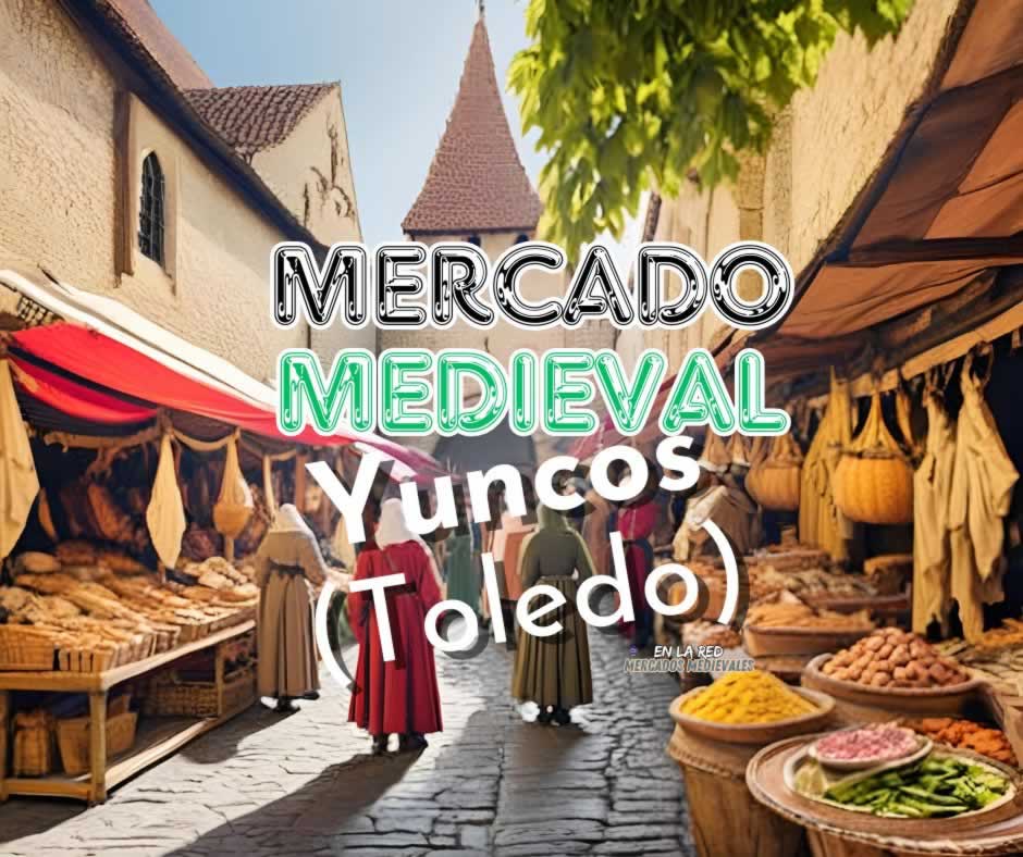 Anuncio Mercado Medieval de Yuncos (Toledo) 2024