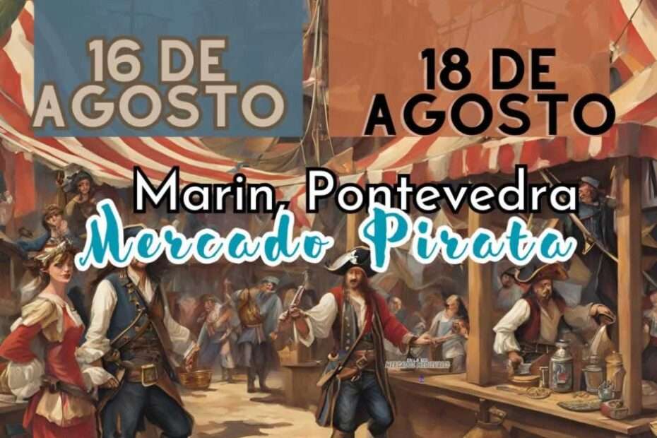 Mercado Pirata de Marín (Pontevedra) 2024