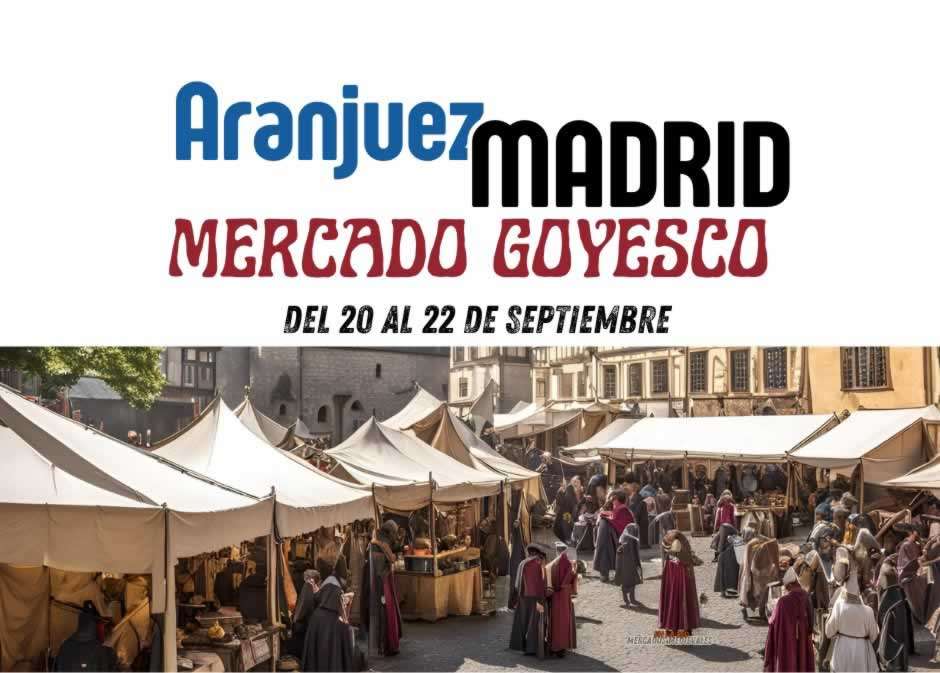 Anuncio Mercado Goyesco en la Plaza Constitución de Aranjuez 2024