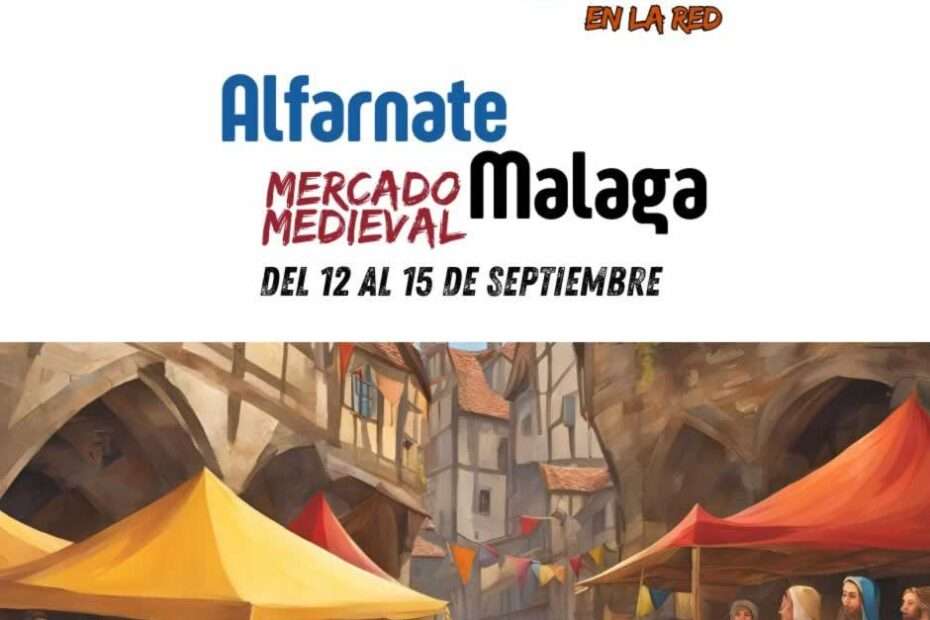 Mercado Medieval de Alfarnate (Málaga) 2024 20 Anuncio Mercado Medieval de Alfarnate (Málaga) 2024
