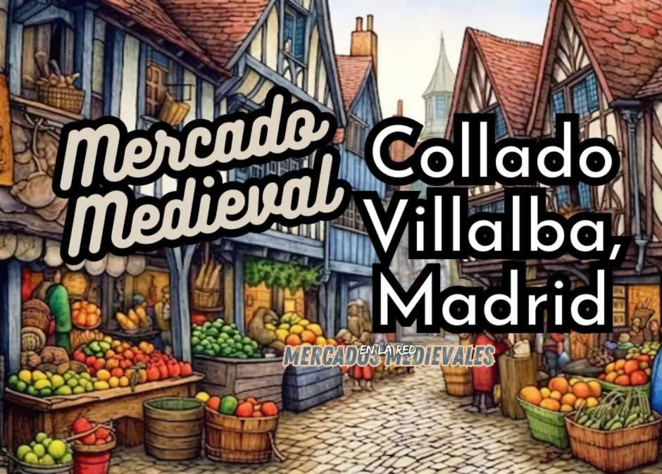Anuncio Mercado Medieval de Collado Villalba (Madrid) 2024