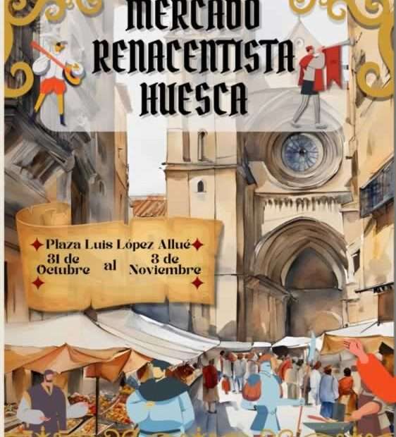 Mercado Renacentista de Huesca 2024 del 31 de Octubre al 03 de Noviembre 14 Cartel Mercado Renacentista de Huesca 2024 del 31 de Octubre al 03 de Noviembre