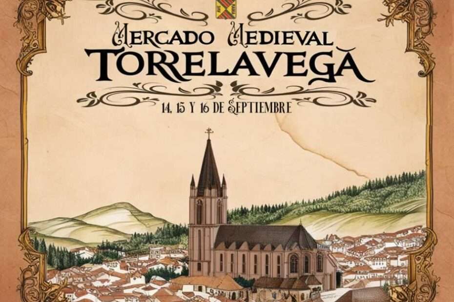 Programa de Mercado Medieval de Torrelavega (Cantabria) 2024 33 Anuncio Mercado Medieval de Torrelavega (Cantabria) 2024