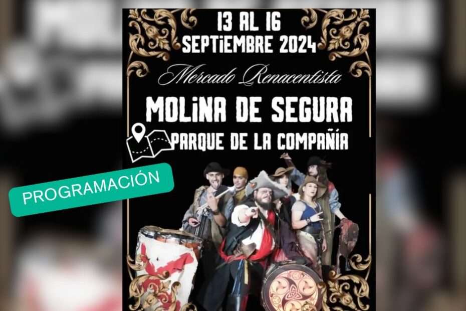 Programa Mercado Renacentista de Molina de Segura (Murcia) 26 Programa Mercado Renacentista de Molina de Segura (Murcia) anuncio 1