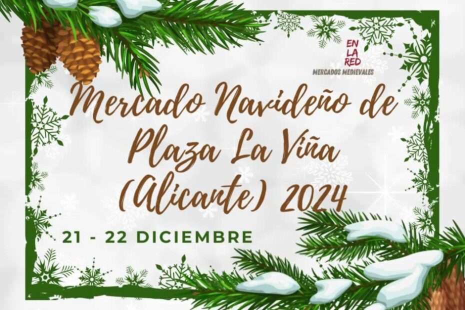Mercado Navideño de Plaza La Viña (Alicante) 2024