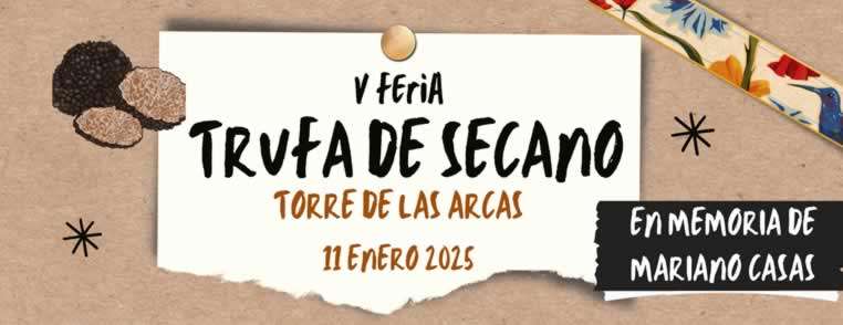 V Feria de la Trufa de Secano de Torre de las Arcas 2025
