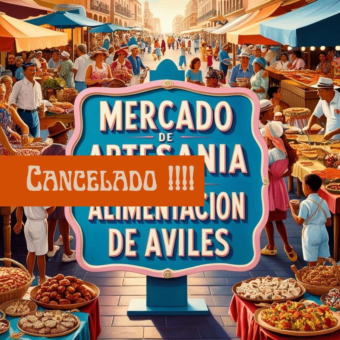 Cancelación del IV Mercado de Artesanía y Alimentación de Avilés - Lamentamos informar que el IV Mercado de Artesanía y Alimentación de Avilés, programado del 6 al 9 de marzo de 2025