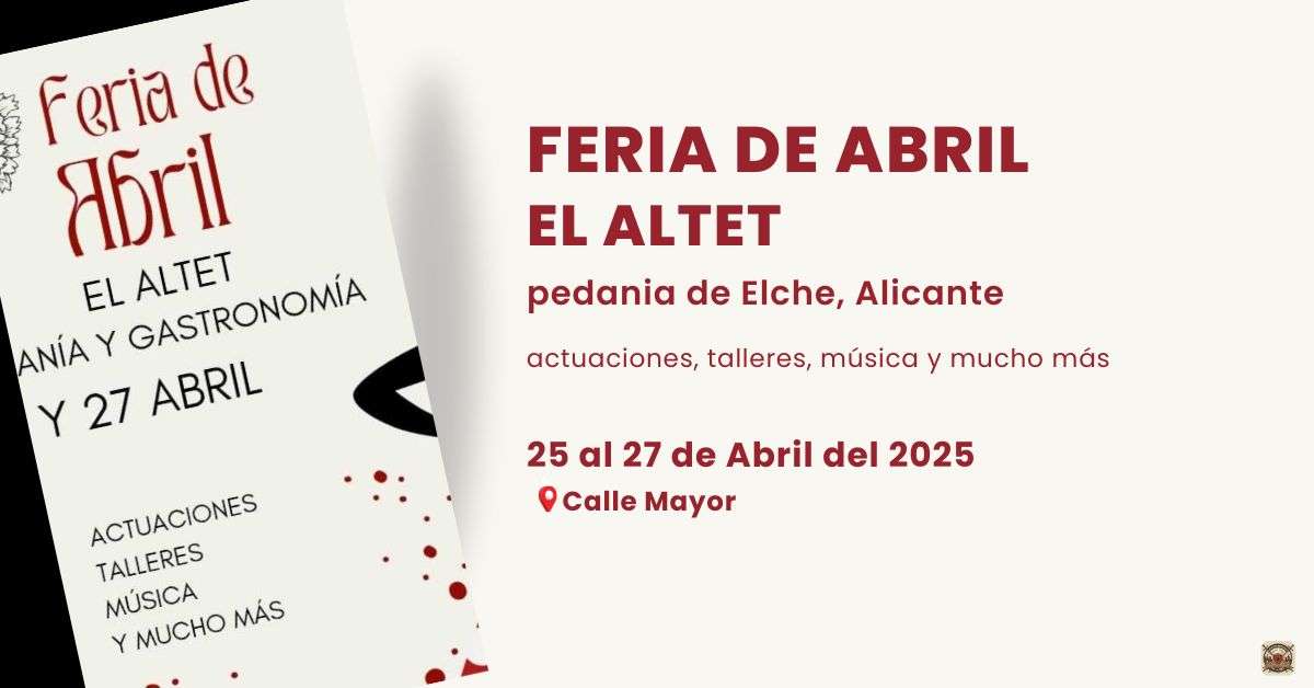 Feria de Abril de El Altet , Elche, Alicante