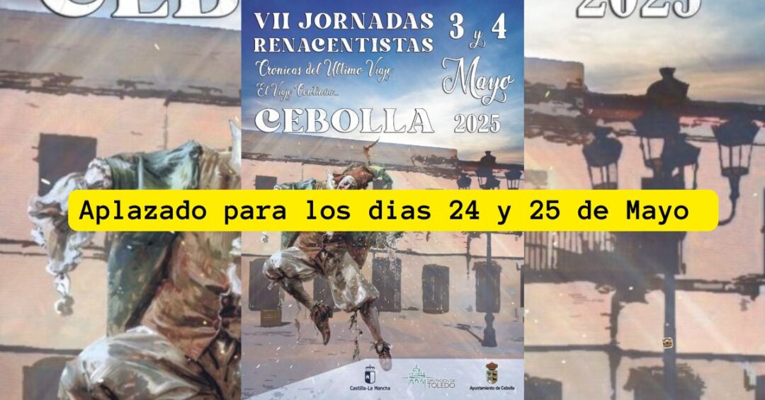 Mercado Medieval en Cebolla aplazado para los dias 24 y 25 de Mayo del 2025