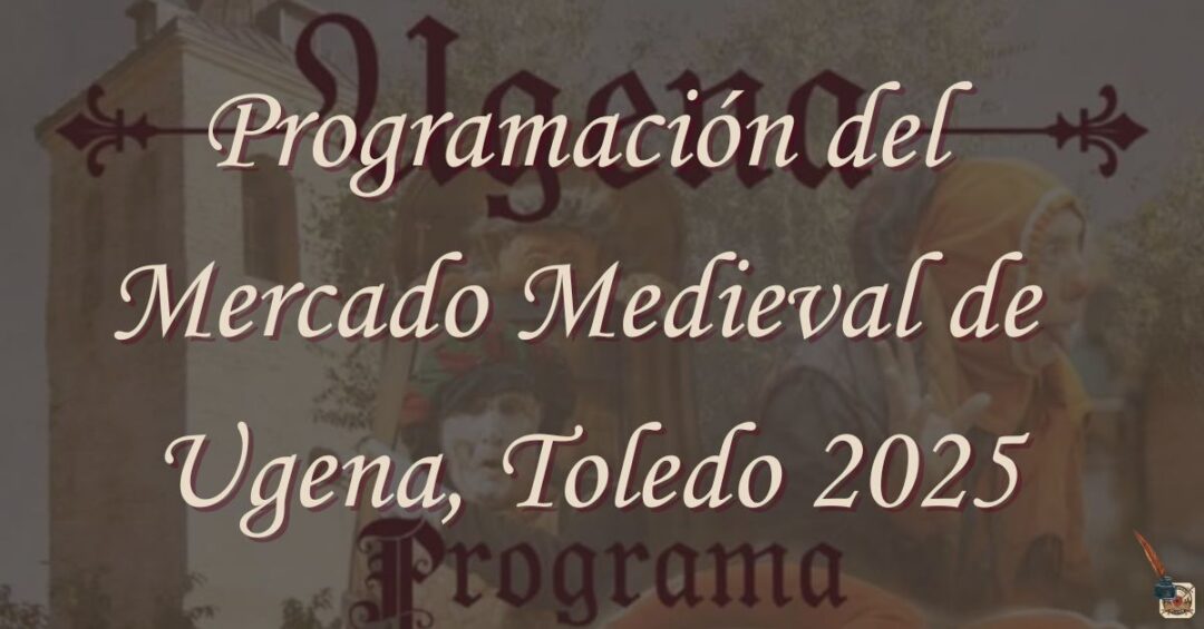 Programación del Mercado Medieval de Ugena