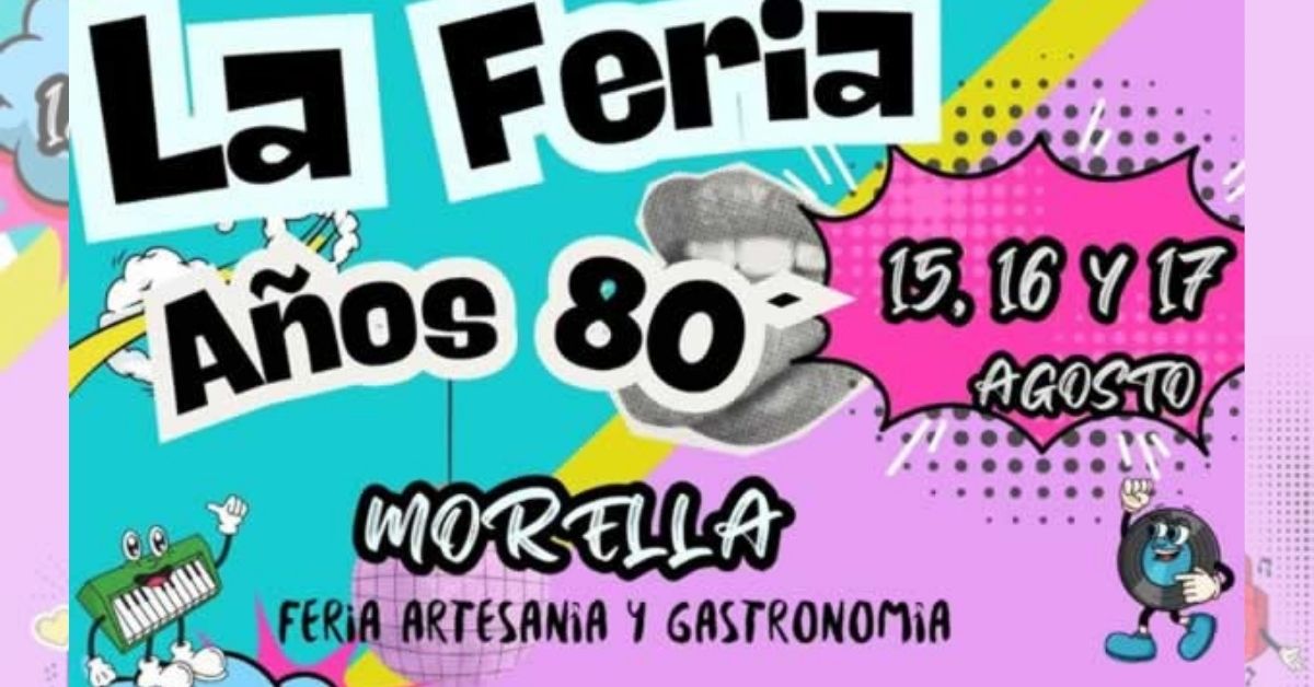 Feria Remember Años 80 en Morella