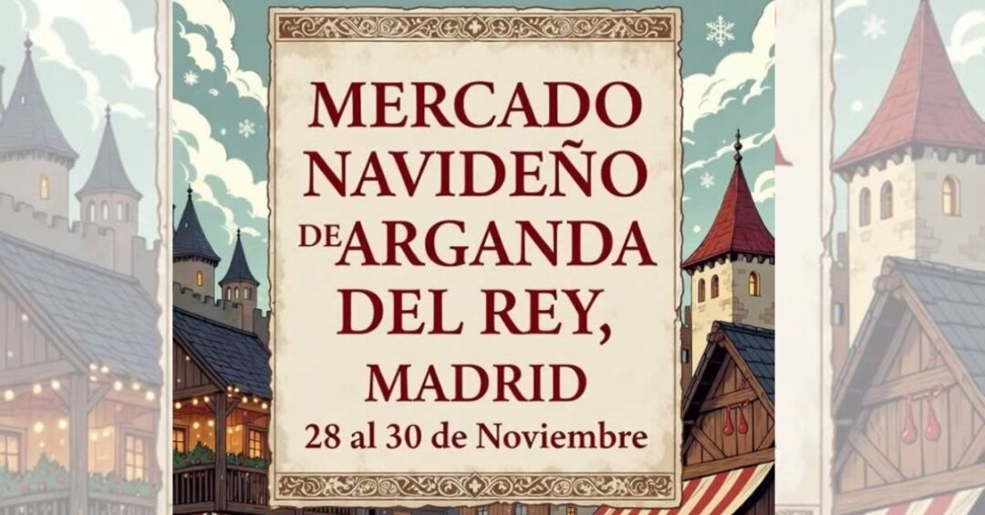 Mercado Navideño de Arganda del Rey (Madrid) 2025