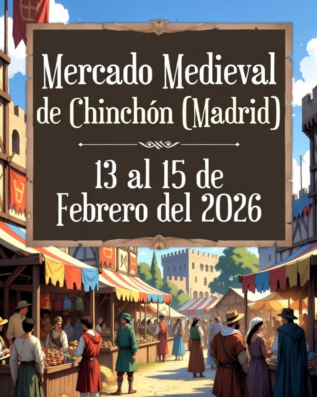 Mercado Medieval de Chinchón 2026 (Madrid) | Artesanos y Oficios