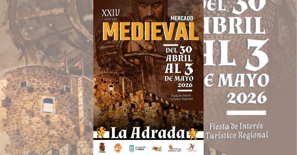 Mercado Medieval de La Adrada 2026 (Ávila) – XXIV Edición - Fiesta de interes Regional