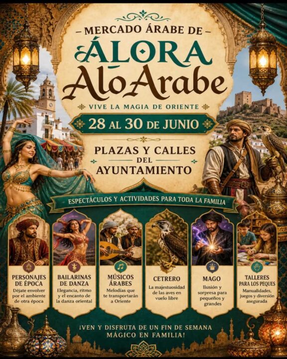 Mercado Árabe en Álora, Málaga | 26, 27 y 28 de Junio 2026 Músicos árabes, Magia, Bailarinas, animación, Talleres infantiles, Cetrería, espectáculos de Magia, artesanía y gastronomía