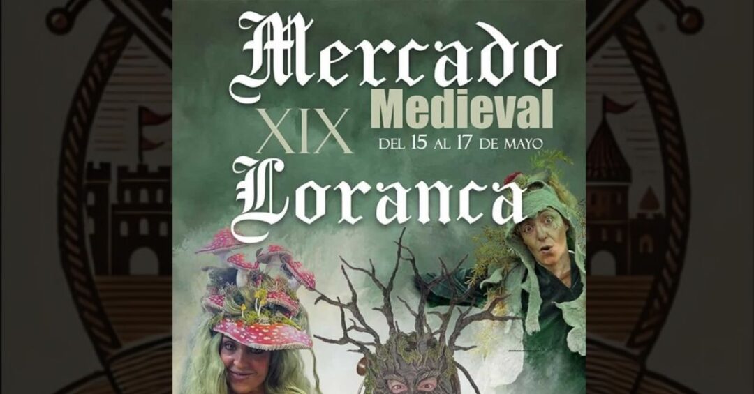Mercado Medieval de Loranca – Fuenlabrada 2026 Madrid, 15 al 17 de Mayo