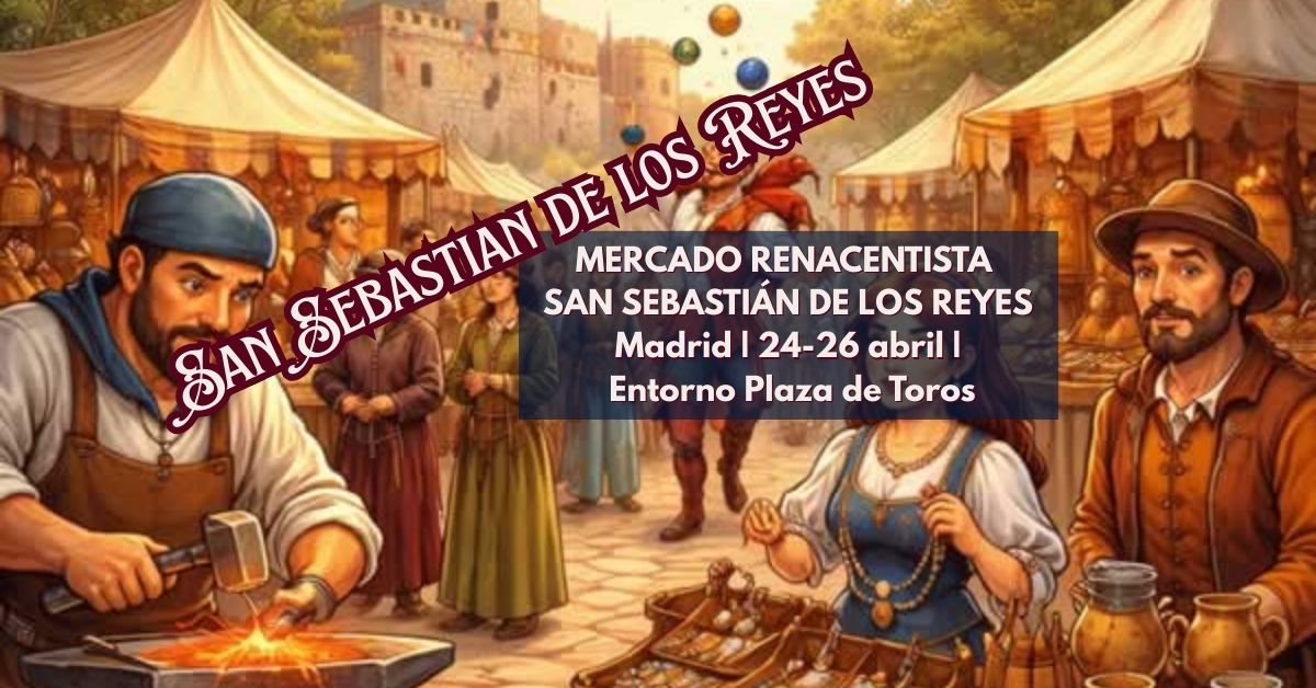 Mercado Renacentista de San Sebastián de los Reyes 1200