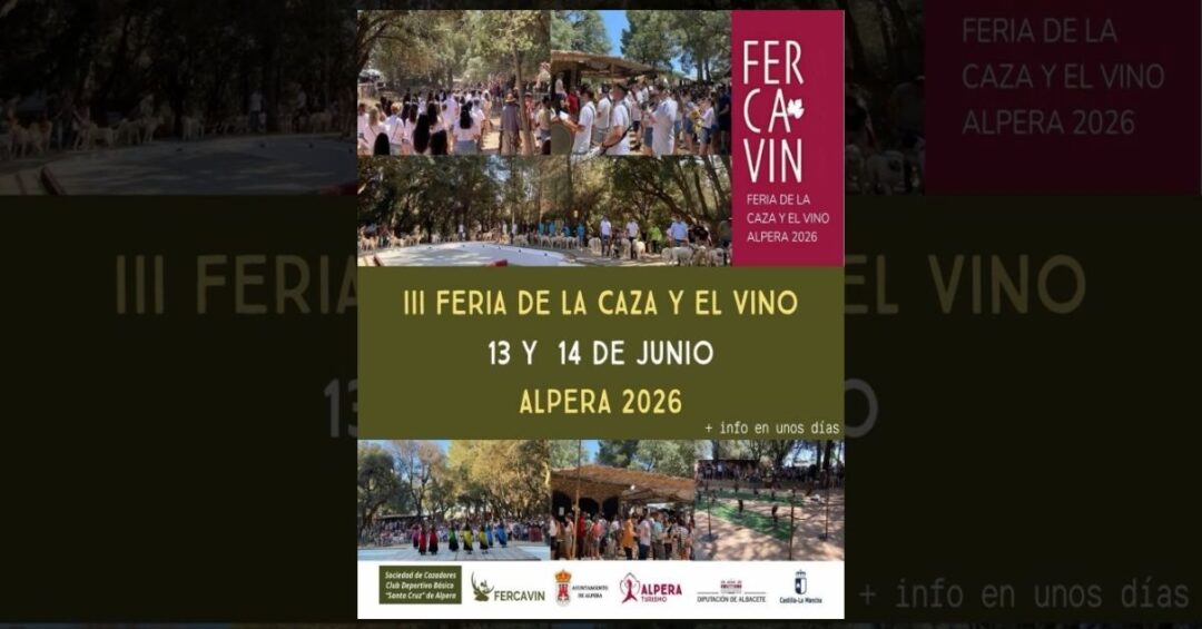 FERCAVIN en Alpera 2026 (Albacete) - III Feria de la Caza y el Vino 4 FERCAVIN en Alpera 2026 1200